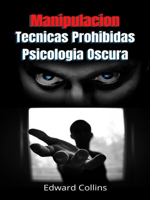 cover image of Manipulacion Tecnicas prohibidas y Psicologia Oscura